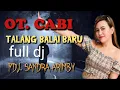 Download Lagu Fdj.Sandra Arimby....With Ot.Cabi live Talang Balai Baru Ogan ilir