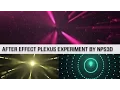 After effect Plexus experiment by nps3d