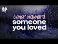 Download Lagu conor maynard - someone you loved (cover) (lyrics)