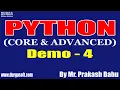 PYTHON CORE ADVANCED tutorials Demo - 4 by Mr Prakash Babu On 16-03-2021 6AM IST