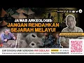 Lagu Sungai Batu Masih Simpan Rahsia Sejarah Asal Melayu?- Prof. Dato' Dr. Mokhtar Saidin