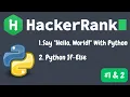Hacker Rank Intro Say Hello World With Python Python If-Else