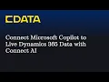 Connect Microsoft Copilot to Live Dynamics 365 Data CData Connect AI MCP