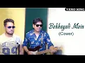 Download Lagu Bekhayali Mein (Cover) | Kabir Singh | Male Version |  Paul Brother