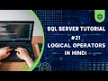 Logical Operators in SQL Server in Hindi