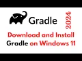How to Install Gradle on Windows 11