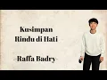 Download Lagu Kusimpan Rindu di Hati by Raffa Badry