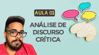 Análise de discurso crítica (minicurso - aula 1)