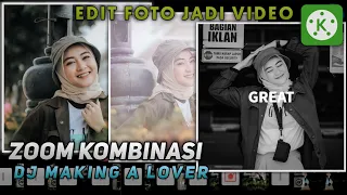 cara edit foto jadi video di kinemaster pakai dj making a lover pmv kinemaster terbaru