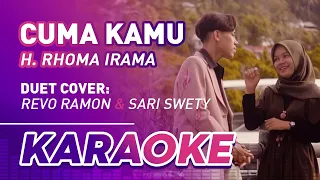 Download Cuma Kamu - H. Rhoma Irama || Revo Ramon \u0026 Sari Swety Cover Dangdut (KARAOKE) MP3