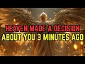 Chosen One God Made A Decision About You 3 Minutes Ago Pass This Final Test Now