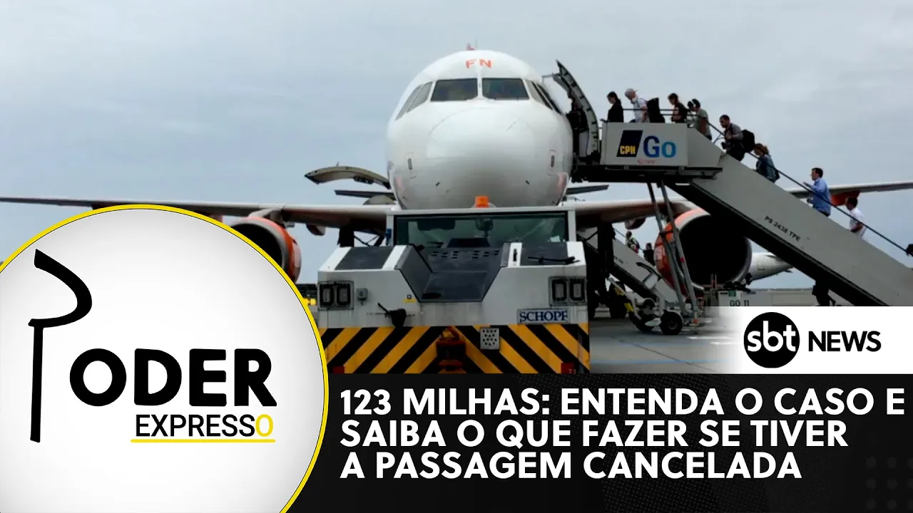 ???? Poder Expresso: Entenda o caso 123 Milhas e saiba o que fazer se tiver passagem cancelada