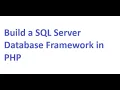 Build a SQL Server Database Framework in PHP