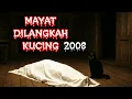 Lagu #192      MAYAT DILANGKAH KUCING (2008)