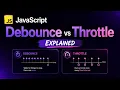 Debounce vs Throttle in JavaScript Explained with Real Examples