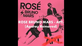 ROSÉ Bruno Mars APT Without APT Apateu REMOVE  ROSÉ Bruno Mars APT Without APT Apateu REMOVE