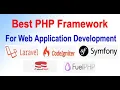 Best php framework for web application development laravel CodeIgniter Symfony Cake PHP