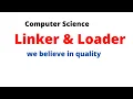 linker and loader With Real Life Example BCA MCA Btech Ashish Sir