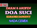 Download Lagu KARAOKE DANGDUT DOA SUCI - IMAM S ARIFIN (COVER) NADA CEWEK Dminor