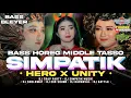 Download Lagu DJ HERO X UNITY BASS HOREG MIDDEL TASSO X SIMPATIK STYLE TERBARU 2025
