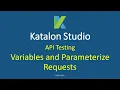 Katalon Studio - API Testing