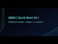 Quick Basic 64 Computer Science Coding Grade - 6 LEARN IT