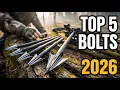 Top 6 Best Crossbow Bolts 2026
