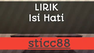 Download LIRIK ISI HATI stic88 MP3