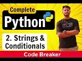 Python Strings Conditionals Explained Complete Python Tutorial for Beginners - Code Breaker
