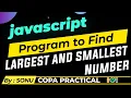 javascript program to find largest and smallest number using math function highest lowest