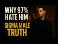 Lagu Why 97% Of Modern Women HATE Sigma Males (Here's Why)