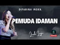 Download Lagu Lirik lagu | Difarina Indra - Pemuda Idaman
