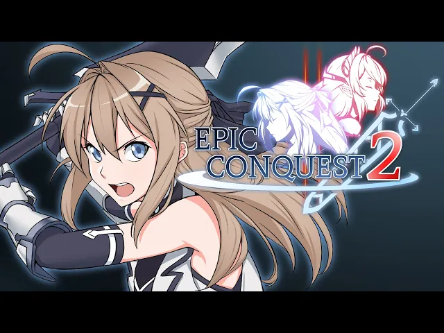 Epic Conquest 2 Early Access Trailer