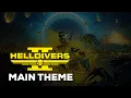 Download Lagu Helldivers 2 Main Theme - \