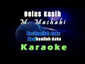 Lagu Karaoke Belas Kasih - M. Mashabi (Tanpa Vokal)