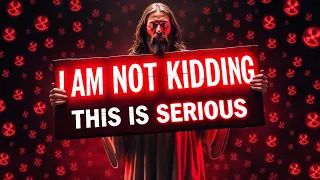 🔴GOD SAYS: I AM NOT KIDDING THIS IS SERIOUS FOR YOU.. | God Message For You Today | Gods Message Now