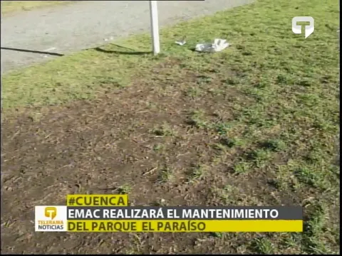 EMAC realizará el mantenimiento del parque El Paraíso