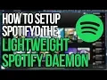 Download Lagu Installing \u0026 Configuring Spotifyd A Lightweight Spotify Daemon