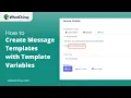 How to use Template Variables inside Message Template WhatChimp Basics