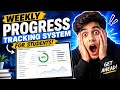 Weekly Progress Tracking System for Students