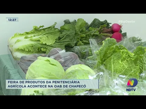 Feira de produtos da Penitenciária Agrícola acontece na OAB de Chapecó
