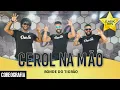 Download Lagu Cerol na Mão - Bonde do Tigrão - Dan-Sa / Daniel Saboya (Coreografia)