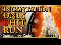 This Faith Build Is INSANE Incantation Only No Hit Run