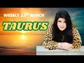 Taurus weekly March 23rd Weekly Horoscope 2026