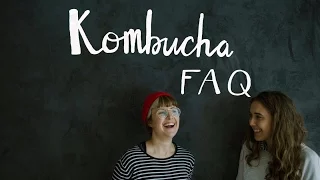 VLOG 17: Kombucha Brewing FAQ, Everything You Ever Wanted to Know!