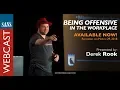 SANS Webcast Being Offensive in the Workplace