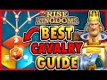 BEST Cavalry Guide for Rise of Kingdoms 2025 F2P Commanders Gear Talents Armaments MORE