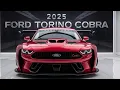 Unveiling the A New 2025 Ford Torino Cobra A Modern Muscle Icon
