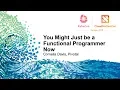 You Might Just be a Functional Programmer Now - Cornelia Davis Pivotal