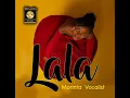 Download Lagu Morinta Vocalist - Lala(Official Audio)